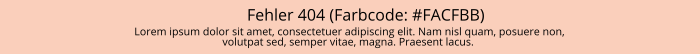 Meldung Fehler Banner in oranger Farbe mit der Inschrift Fehler (Farbcode: (##FACFBB) und darunter zwei Zeilen mit Lorum ipum-Text.